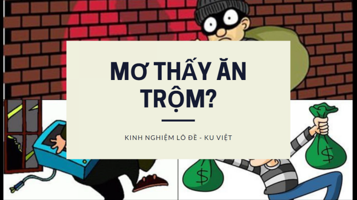 mơ thấy ăn trộm